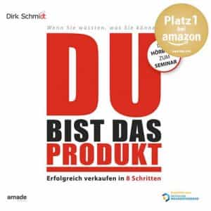 Du bist das Produkt - Dirk Schmidt - Verkaufsratgeber - Hörbuch