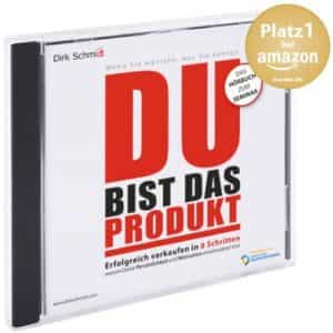 Du bist das Produkt - Verkaufsbuch - Verkaufstraining - Dirk Schmidt - CD Hörbuch