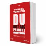 Du bist das Produkt 2.0 - Digitales Verkaufen - Buch