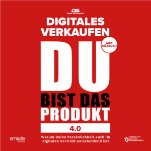 Hörbuch - Du bist das Produkt 4.0 - Digitales Verkaufen