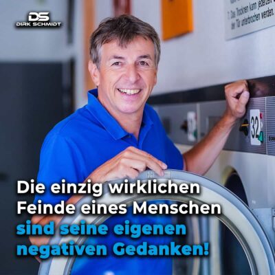 Die einzig wirklichen Feinde eines Menschen sind seine eigenen negativen Gedanken! - Zitate Dirk Schmidt