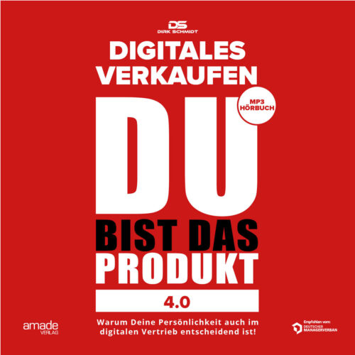 DU bist das Produkt 4.0 – Digitales Verkaufen (Hörbuch Download)